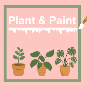 Plant & Paint